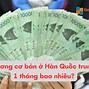 Lương Trung Bình Ở Hàn Quốc 1 Tháng