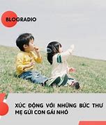 Thư Mẹ Gửi Con Gái Nhỏ