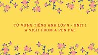 Từ Vựng Tiếng Anh Lớp 9 Unit 1